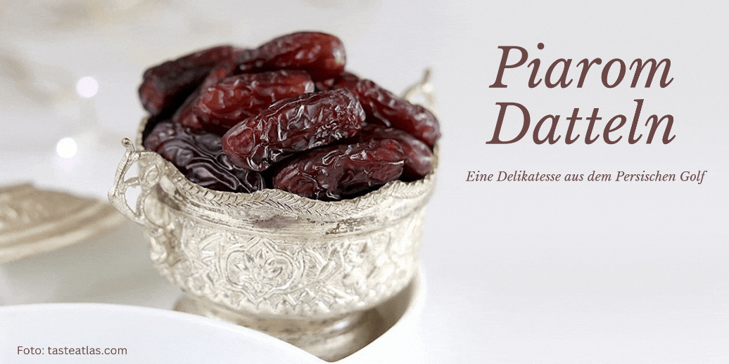 Piarom-Datteln – Eine Delikatesse aus Hormozgan